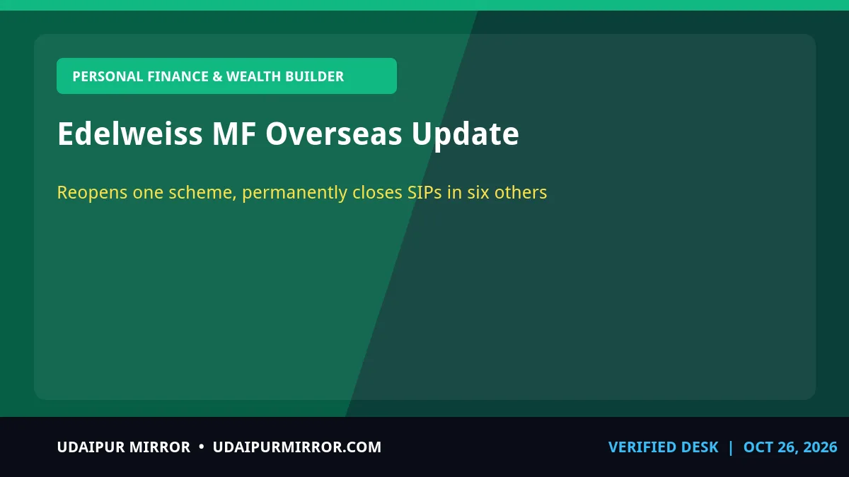 edelweiss mutual fund reopens overseas scheme edelweiss mf overseas update