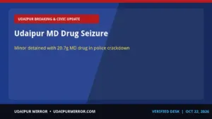 minor detained with 20.7 grams md udaipur md drug seizure